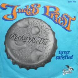 Judas Priest : Rocka Rolla - Never Satisfied